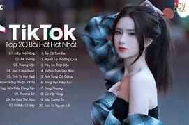 Bài Hát Hot Nhất Tiktok