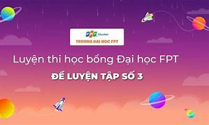 Đề Toán Học Bổng Fpt