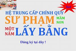 Học Văn Bằng 2 Cao Đẳng Sư Phạm Mầm Non