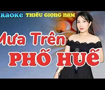 Karaoke Mưa Trên Phố Huế Tân Cổ Thiếu Giọng Nam