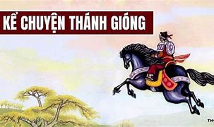 Kể Câu Chuyện Thánh Gióng