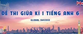 Ôn Thi Giữa Kì 1 Anh 9 Global Success